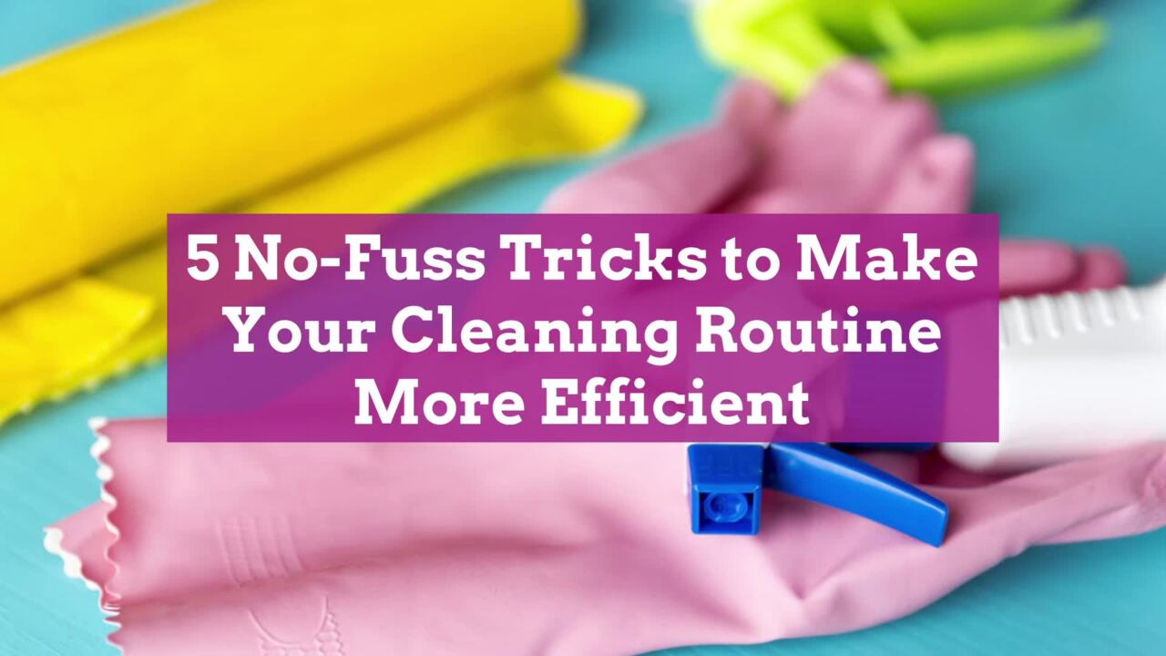 5 Handy Tips To Help You Minimize Your Time On Housework 1 Efficient cleaning tips